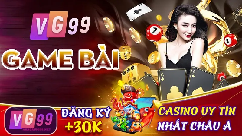 VG99 nhà cái tiến lên uy tín được yêu thích nhất