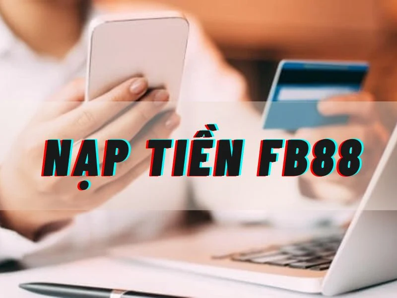 Nạp tiền vào tài khoản FB88 bằng phương thức Eeziepay