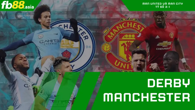 Derby Manchester - 2 đội bóng và 1 thành phố