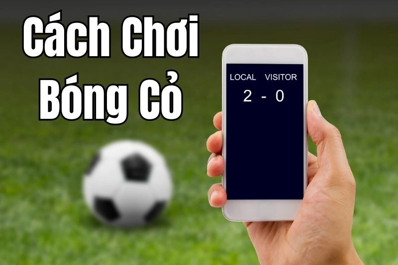 Các Chiến Thuật Để Thắng Kèo Bóng Cỏ Là Gì